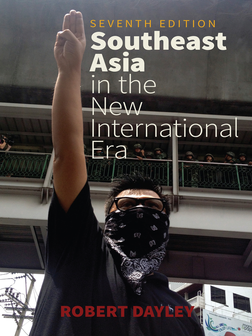 Title details for Southeast Asia in the New International Era by Robert Dayley - Available